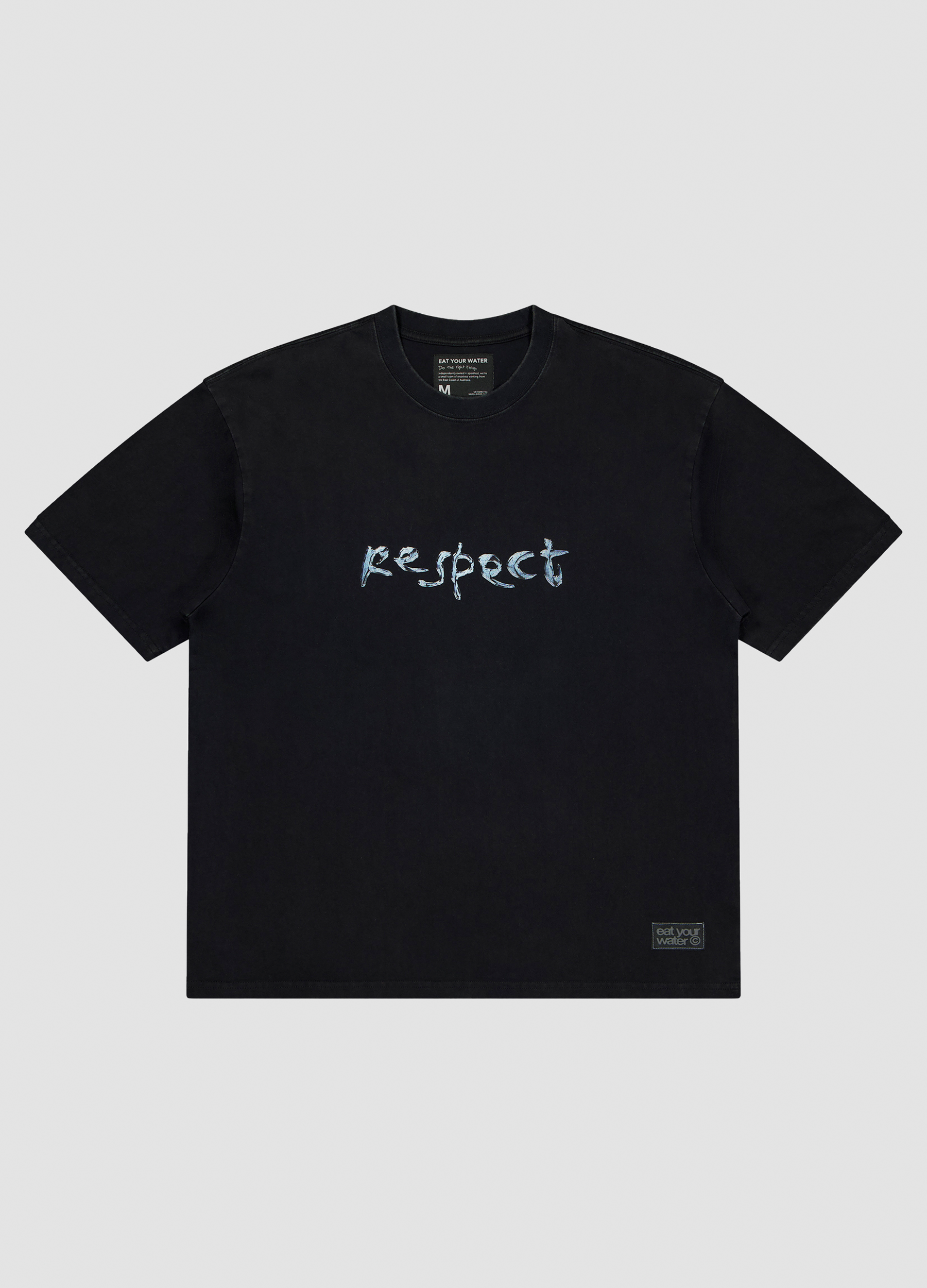 Respect T-Shirt – Eat Your Water